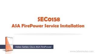 LabMinutes SEC0158  ASA FirePower Service Installation [upl. by Webber]