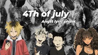 Haikyuu lyric prank 4th of july  Angst [upl. by Ahkos]