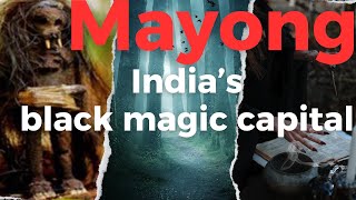 The Secret World of Mayong Unveiling Indias Black Magic Capital  Anurag Mohanty [upl. by Filippo925]