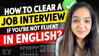 5 Tips to Ace Your Interview If You Are Not Fluent in English  How to Clear your job interviews [upl. by Elgar]