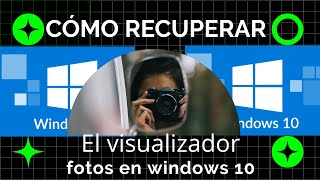 Cómo restaurar el visualizador de fotos en windows 10 [upl. by Thurmond168]