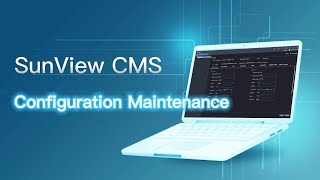 SunView CMS Configuration Maintenance Introducing [upl. by Felicie]