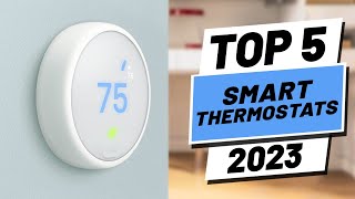 Top 5 BEST Smart Thermostats of 2023 [upl. by Riancho]