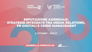 Social Reporters TV  Reputazione Aziendale strategie tra Media Relations PR Digitali e Crisis [upl. by Kile]