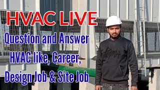 HVAC Site EngineerDesign Engineer Career  Episode 1 [upl. by Nuahsyt]