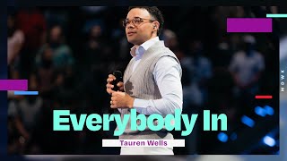 Everybody In  Tauren Wells [upl. by Kylen786]