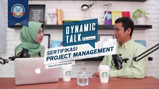 DYNAMIC TALK  Sertifikasi di Bidang Project Management Ada Apa Saja Kita Bahas di Sini [upl. by Rees]