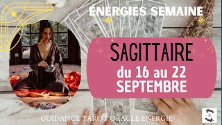 🔥 SAGITTAIRE du 16 au 22 SEPTEMBRE 🌸 message pour toisagittairehebdo [upl. by Ymassej]