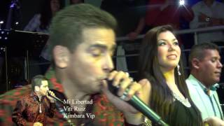 Viti Ruiz  Mi Libertad amp Kimbara Vip 2015 [upl. by Creighton]