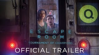 ESCAPE ROOM TOURNAMENT OF CHAMPIONS  Official Trailer  In Cinemas July 1 2021 [upl. by Adnawuj928]