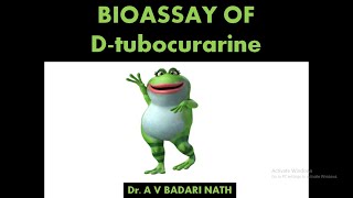 Bioassay of Dtubocurarine [upl. by Hafital]