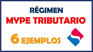 Regimen MYPE tributario 2023  seis ejemplos [upl. by Ansev]