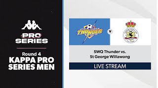 Kappa Pro Series Men Round 4  SWQ Thunder vs St George Willawong [upl. by Lareneg998]