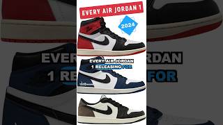 EVERY AIR JORDAN 1 RELEASING FOR THE REST OF 2024 🔥 [upl. by Arac305]