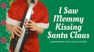 I Saw Mommy Kissing Santa Claus  Aerophone Pro AE30 Playing Christmas Song [upl. by Eolhc]