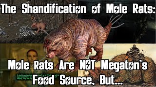 The Shandification of Mole Rats Mole Rats Are NOT Megatons Food Source But  Fallout Lore [upl. by Stillmann]