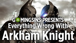 Everything Wrong With Batman Arkham Knight In 14 Minutes Or Less  GamingSins [upl. by Lonnie]