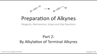 Preparation of Alkynes Part 2 By Alkylation of Terminal Alkynes [upl. by Enomahs]