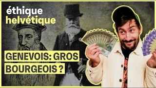 Pourquoi les Genevois sont des gros bourgeois  Léthique helvétique [upl. by Jeffy]