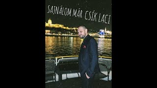 CSÍK LACI  Sajnálom Már [upl. by Gregor475]