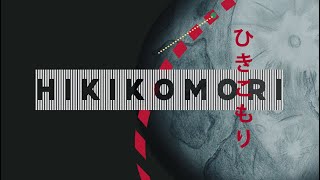 HIKIKOMORI A Documentary [upl. by Nonnah123]