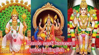 KANDA SASHTI KAVASAM  LYRICS IN ENGLISH  MURUGAN SONG  kandasashtikavasam [upl. by Cullin]