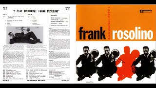 Frank Rosolino  I Play Trombone  051956 [upl. by Nilrah]