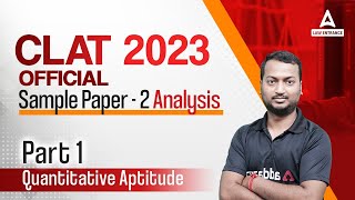 CLAT 2023 Sample Paper 2 Analysis  Quantitative Aptitude  Part 1 [upl. by Erb]