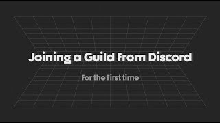 Joining a Guild from Discord for the first time [upl. by Margo651]