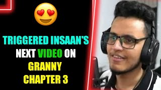 Triggered Insaans Next Video On Granny Chapter 3  Live Insaan  FrustratedBande [upl. by Acire286]