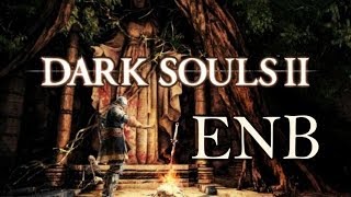 Dark souls II  ENB series [upl. by Ahsenaj]