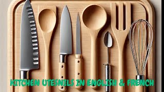 KITCHEN UTENSILS USTENSILES DE CUISINE [upl. by Erbua866]