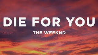 The Weeknd  Die For You Lyrics sped up [upl. by Merta]