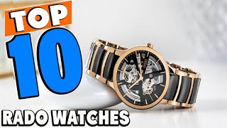 Top 10 Best Rado Watches Review In 2024 [upl. by Averir]