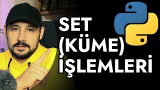 Python Set Kullanımı ve Küme işlemleri  Python Ders 14 [upl. by Siusan925]