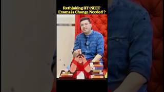 Rethinking IITNEET Exams Is Change Needed  Part 1  NV Sir  NEET  IIT JEE MotionNVSir shorts [upl. by Archy101]