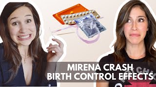 BIRTH CONTROL EFFECTS  MIRENA CRASH [upl. by Huang]