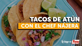 Tacos de atún con el Chef Joaquín Nájera  Tuny [upl. by Lienahs]