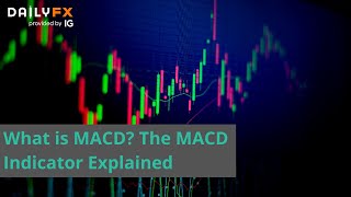 What is MACD The MACD Indicator Explained [upl. by Santoro822]