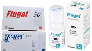 Flugal 50150200mg  কার্যকারিতা খাওয়ার নিয়ম in Bangla [upl. by Lamaj]