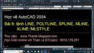 Học autocad 2024  Bài 8 lệnh line polyline spline multiline xline mlstyle [upl. by Sarat907]