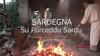 SU PORCEDDU SARDU di Davide Mocci  MAIALINO SARDO PROCEDDU PORCHEDDU PULCHEDDU SARDEGNA TRADIZIONI [upl. by Malas]