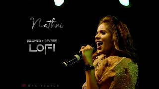 Nathni Lofi Song  SLOWEDREVERB Wedding Song  Aishwarya Majmudar Song  AishwaryaMajmudar [upl. by Zuzana]