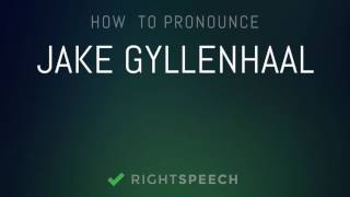 Jake Gyllenhaal  How to pronounce Jake Gyllenhaal [upl. by Ardnued]