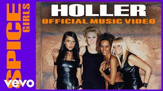 Spice Girls  Holler Official Music Video [upl. by Kancler690]