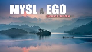 Mysl a ego ♡ Ramesh S Balsekar⭐️ [upl. by Anileh]