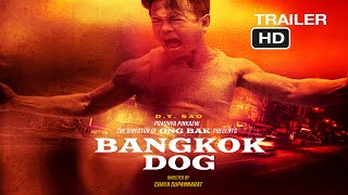 Bangkok Dog 2024  Official Trailer [upl. by Aititel190]