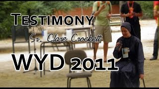 Sr Clare Crocketts Testimony at WYD 2011 [upl. by Annahc]