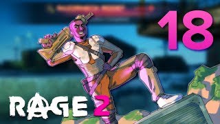 18 RAGE 2 w GaLm [upl. by Areta]