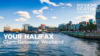 Your Halifax Glam Getaway Weekend [upl. by Ailicec]